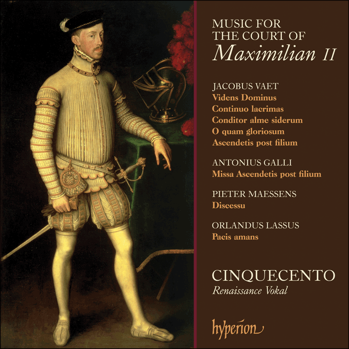 (CD)Music for the Court of Maximilian II／Cinquecento Music for the Court of Maximilian II - Cinquecento | Renaissance Vokal